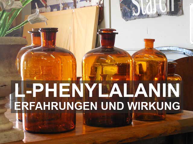 L-Phenylalanin – Erfahrungen und Wirkung
